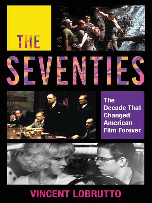 Title details for The Seventies by Vincent LoBrutto - Available